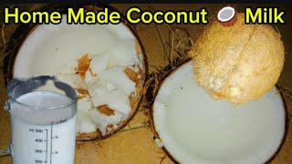 HOME-MADE COCONUT MILK FROM FRESH COCONUT 🥥