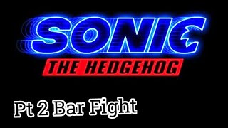 FNAF PLUS- Sonic The Hedgehog PT 2 Bar Fight#