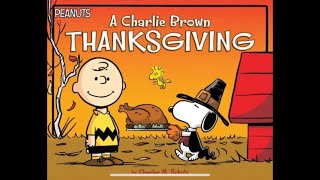 THANKSGIVING kids book read aloud “A Charlie Brown Thanksgiving”