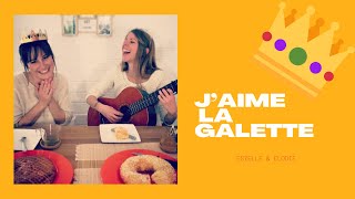 J’aime la galette - Chanson signée -