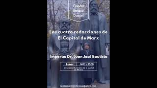 Juan José Bautista Segales - Las cuatro redacciones de El Capital de Karl Marx (Sesión 10A - 2016)