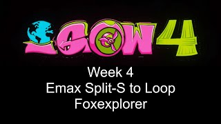 IGOW 4 Week 4 - Emax Split-S to Loop