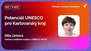 reVIZE – Dita Limová – Potenciál UNESCO pro Karlovarský kraj