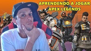 APEX LEGENDS APRENDENDO A JOGAR