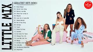 LittleMix Greatest Hits Full Album Playlist 2021 - LittleMix Best Songs of Music 2021