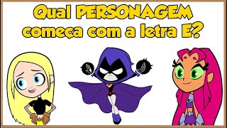 Alfabeto Completo para Crianças || ABC em Português || Qual PERSONAGEM dos DESENHOS começa com?