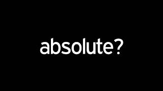 absolute?