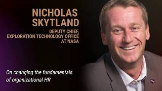 Nicholas Skytland (NASA) on changing the fundamentals of organizational HR