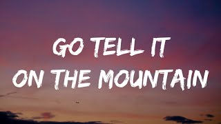 Blake Shelton - Go Tell It On The Mountain (Lyrics)