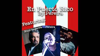 PEREIRA FEAT NINO SEGARRA / WISO G EN PUERTO RICO OFFICIAL AUDIO