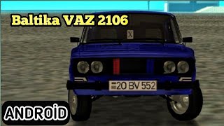 (GTA) - GTA S.A android baltika VAZ 2106 sürdüm (official klip)