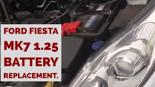 Ford Fiesta Mk7 1.25 Battery Replacement