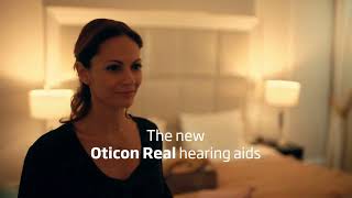 Introducing Oticon Real™ hearing aids- bring back the real sounds of life!