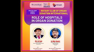 ROLE OF HOSPITALS IN ORGAN DONATION