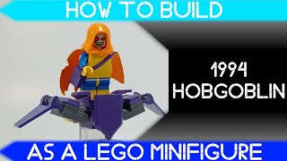 How to Build 1994 Hobgoblin as a LEGO Minifigure