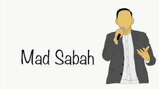 Mad Sabah - Hidup di pedalaman