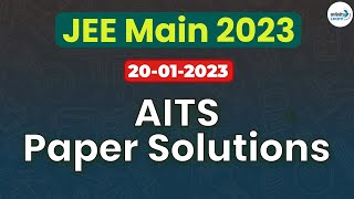 AITS -JEE Main 2023 Paper Solutions || 20-01-2023 || Infinity Learn