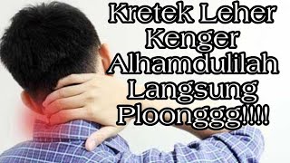 Kretek Pasien yang Mengalami sakit leher kenger (Salah Tidur)