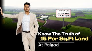 Alert !! Know The Truth of Rs.15 Sq.ft Land at Raigad- See Detailed Video by The Land Hunter