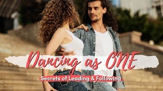 Dancing As ONE - Secrets of Leading & Following