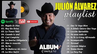 Julión Álvarez Y Su Norteño Banda 2024 ✨ Julión Álvarez Álbum Completo Mas Popular ✨ Julión Exitos ✨