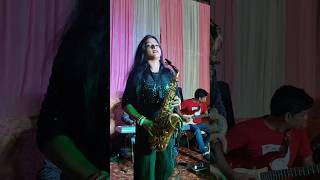 bolchi Tomar Kane Kane - Chumki Saxophonist #shorts