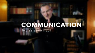 Communication - Two ears one mouth