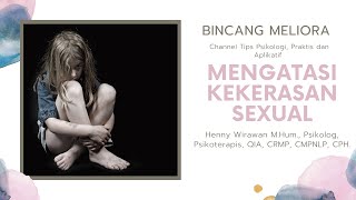 Bincang Meliora: Menghadapi Kekerasan Seksual