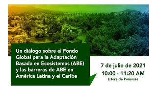 Diálogo sobre el Fondo Global para la AbE y las barreras para implementar SbN