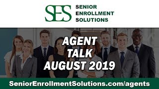 August 2019 Agent Workshop Part 3 | SES Insurance Agent Solutions