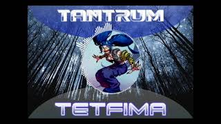 Tetfima - Tantrum (Ash Nikko Remix)