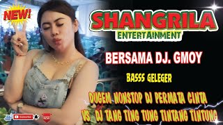 DJ PERMATA CINTA 🔥 OT SHANGRILA FULL BASS TERBARU 🚫 DJ TANG TING TUNG  DJ GMOY ‼️ ONE PRODUCTIONS