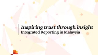 PwC Malaysia : Inspiring trust through insight - Integrated Reporting in Malaysia