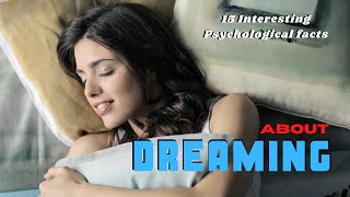 15 Interesting Psychological Facts About Dream