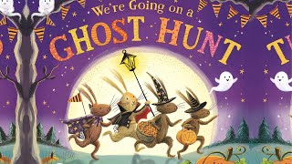 KIDS BOOKS READ ALOUD: We're Going on a Ghost Hunt /children books/Storytime online /Halloween Books