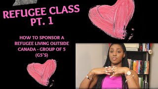 Refugee Class: How To Sponsor A Refugee Outside Canada - Group Of Five (G5's)