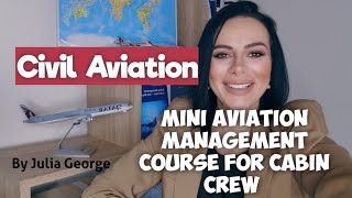 MINI AVIATION MANAGEMENT COURSE FOR CABIN CREW / CIVIL AVIATION