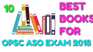 OPSC ASO EXAM 2018 BOOKS || ODISHA SECRETARIAT SERVICE ASSISTANT SECTION OFFICER [ASO] EXAM BOOKS