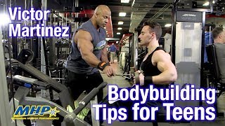 Victor Martinez Bodybuilding Tips for Teens