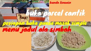 buka parcel lebaran, bikin nasgor buka puasa, dan bikin sambel lele