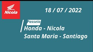 Passeio Honda Nicola - Santa Maria - Santiago