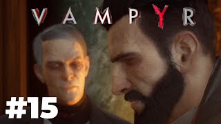 Let's Play - Vampyr Ep15