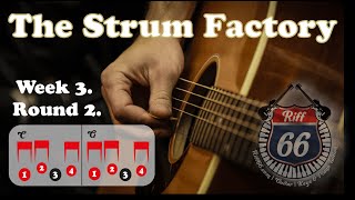 The Strum Factory - Week 3 - Round 2 (80, 120 & 160 bpm).