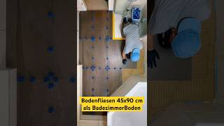 Bodenfliesen 45x90 cm als Badezimmer-Boden verlegen. #fliesenleger #tiles #badezimmer #fliesen #bad