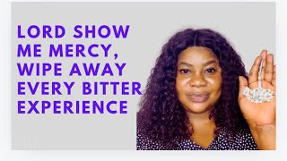 OH LORD SHOW ME MERCY HELP ME TODAY| WIPE AWAY BITTER EXPERIENCE | HOUR OF DIVINE MERCY PRAYER