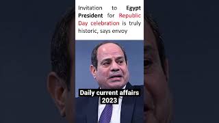 Daily Current Affairs 2023 | India’s International Relation With Egypt #currentaffairs #shorts