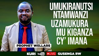 ISAHA YO KUMVA IJWI RY'IMANA NO GUSENGERA IBYIFUZO HAMWE NA PROPHET WELLARS