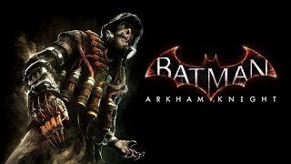 Batman: Arkham Knight: Scarecrow reveal