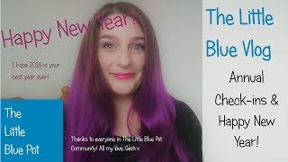 The Little Blue Vlog - Annual Check-in's and Happy New Year!