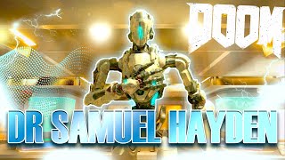 LIVE DR. SAMUEL HAYDEN! - DOOM 2016 HDR Part 6